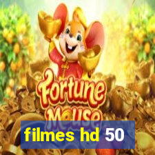 filmes hd 50